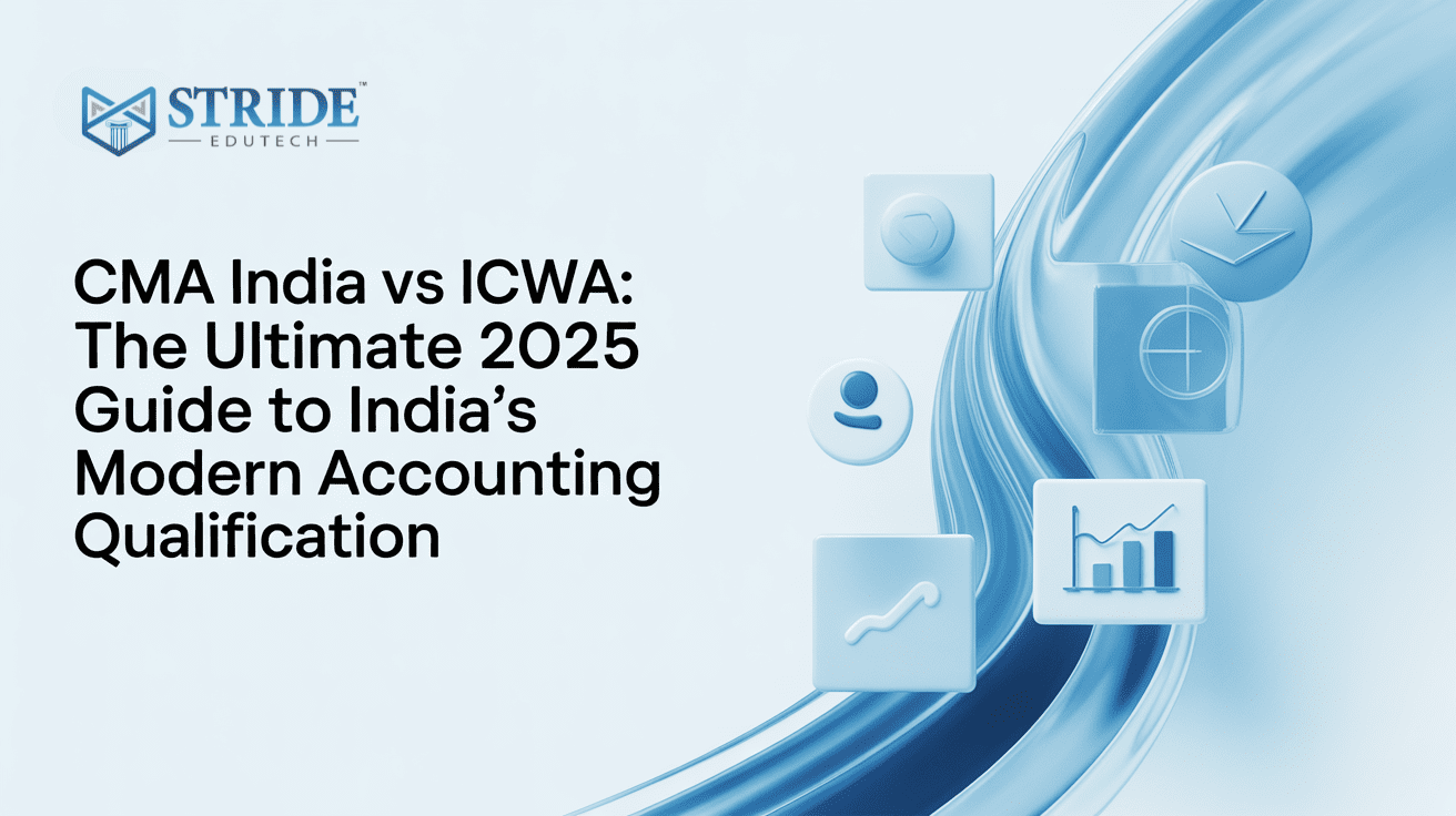 CMA India vs ICWA: The Ultimate 2025 Guide to India’s Modern Accounting Qualification