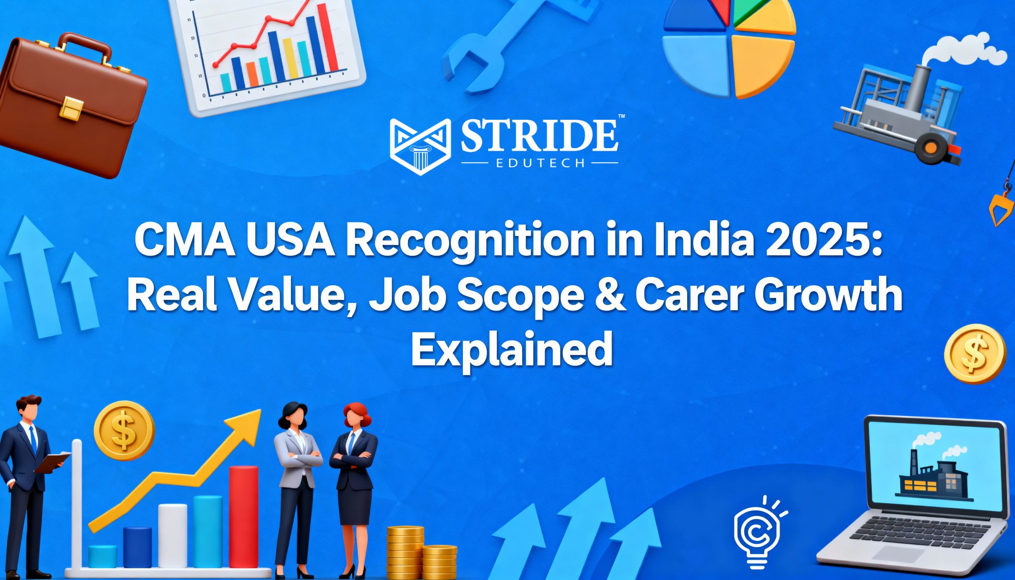 CMA USA Recognition in India 2025: Real Value, Job Scope & Career Growth Explained